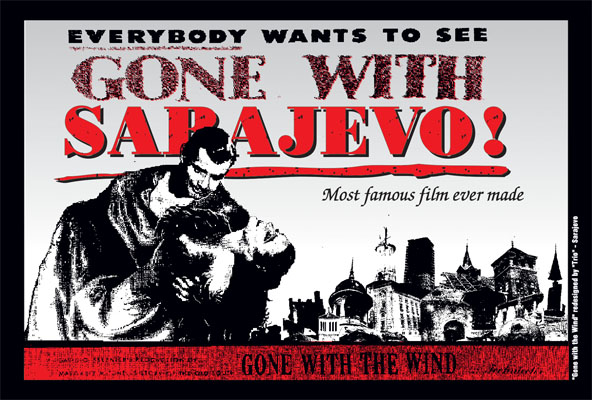 Gone with Sarajevo